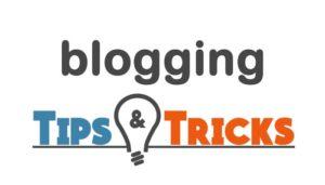 blogging tips and tricks