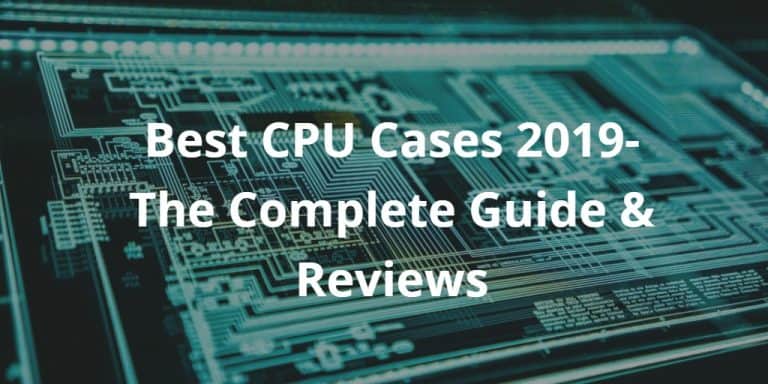 Best CPU Cases