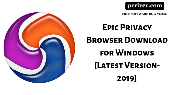 Epic Privacy Browser Download